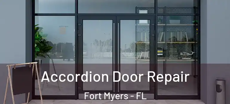  Accordion Door Repair Fort Myers - FL