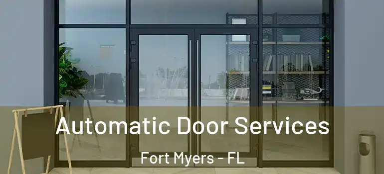  Automatic Door Services Fort Myers - FL