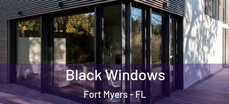  Black Windows Fort Myers - FL