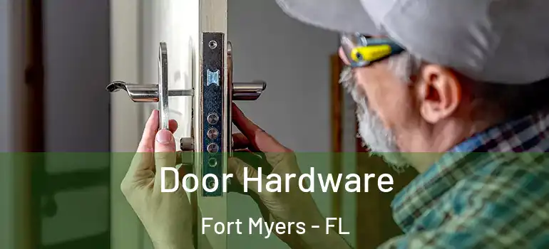  Door Hardware Fort Myers - FL
