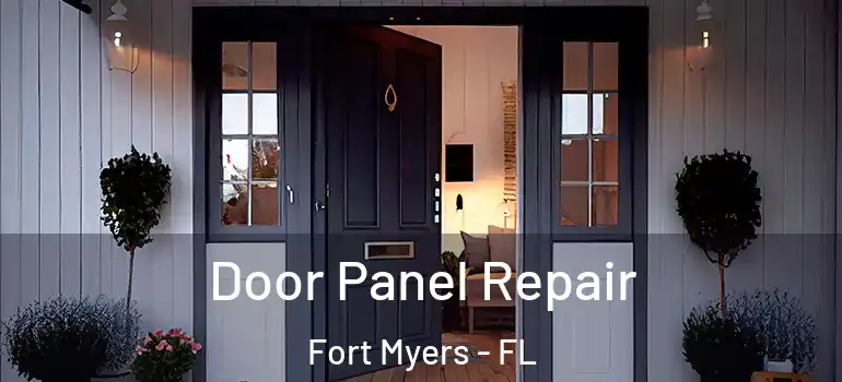  Door Panel Repair Fort Myers - FL