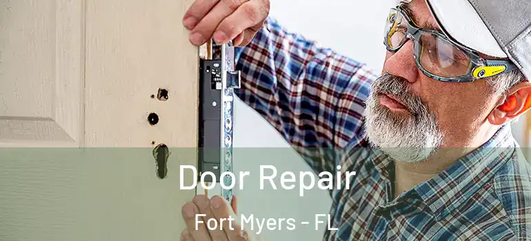  Door Repair Fort Myers - FL