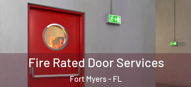  Fire Rated Door Services Fort Myers - FL