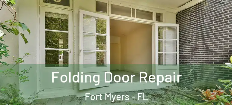  Folding Door Repair Fort Myers - FL