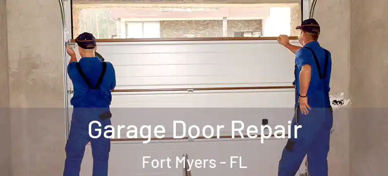 Garage Door Repair Fort Myers - FL