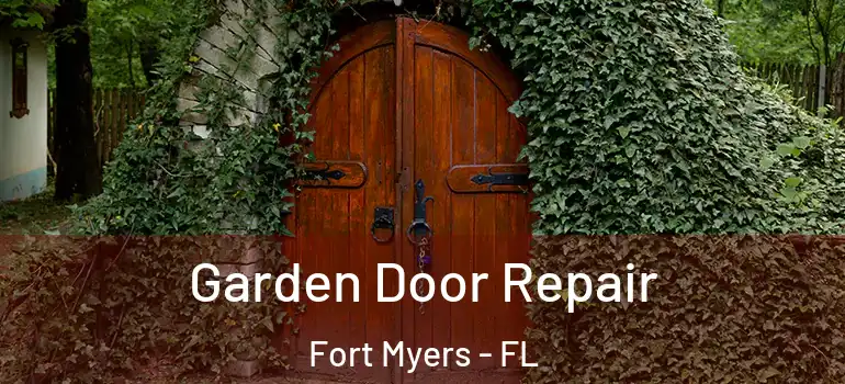  Garden Door Repair Fort Myers - FL