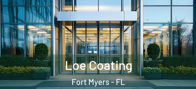  Loe Coating Fort Myers - FL