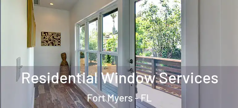  Residential Window Services Fort Myers - FL