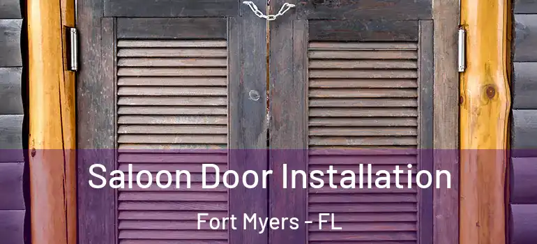  Saloon Door Installation Fort Myers - FL