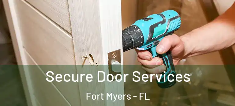  Secure Door Services Fort Myers - FL