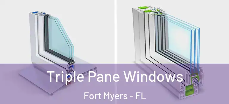  Triple Pane Windows Fort Myers - FL