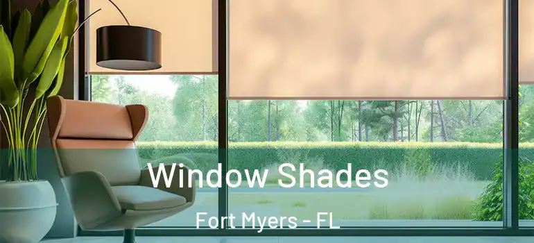  Window Shades Fort Myers - FL
