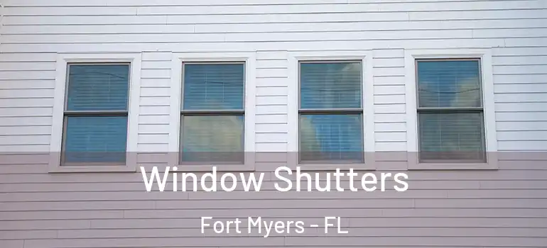  Window Shutters Fort Myers - FL