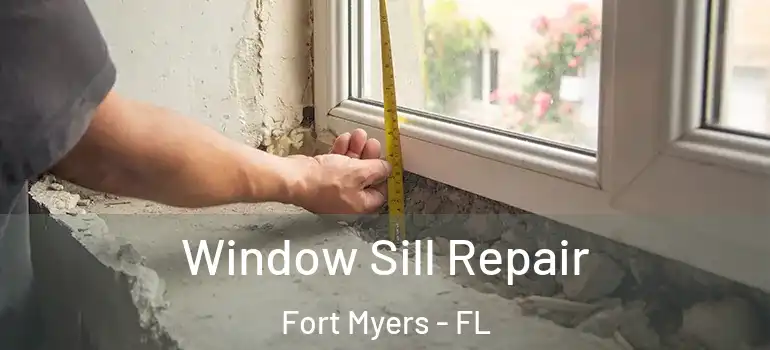  Window Sill Repair Fort Myers - FL