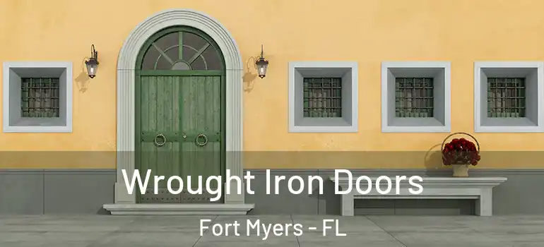  Wrought Iron Doors Fort Myers - FL